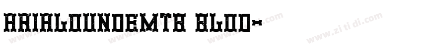 arialoundemtb blod字体转换